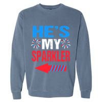 His And Hers 4th Of Julys Couples He's My Sparkler Garment-Dyed Sweatshirt