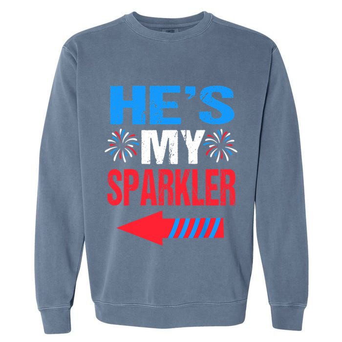 His And Hers 4th Of Julys Couples He's My Sparkler Garment-Dyed Sweatshirt