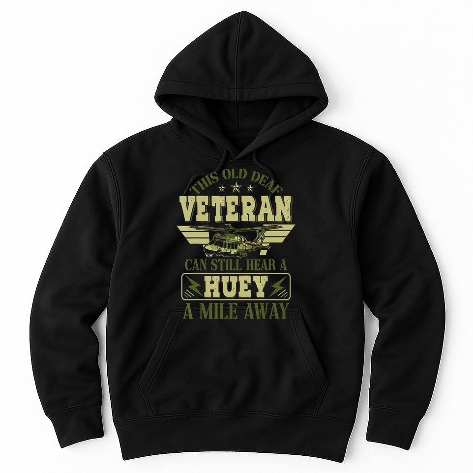Hear a Huey a Mile Away Vietnam Veteran Uh1 Huey Helicopter Hoodie