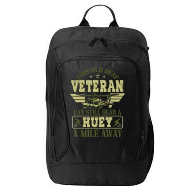 Hear a Huey a Mile Away Vietnam Veteran Uh1 Huey Helicopter City Backpack