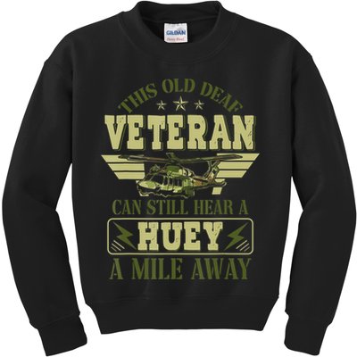 Hear a Huey a Mile Away Vietnam Veteran Uh1 Huey Helicopter Kids Sweatshirt