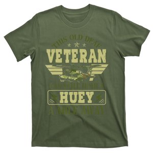 Hear a Huey a Mile Away Vietnam Veteran Uh1 Huey Helicopter T-Shirt