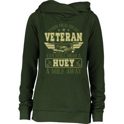 Hear a Huey a Mile Away Vietnam Veteran Uh1 Huey Helicopter Womens Funnel Neck Pullover Hood