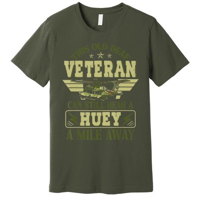 Hear a Huey a Mile Away Vietnam Veteran Uh1 Huey Helicopter Premium T-Shirt