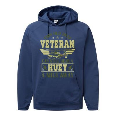 Hear a Huey a Mile Away Vietnam Veteran Uh1 Huey Helicopter Performance Fleece Hoodie