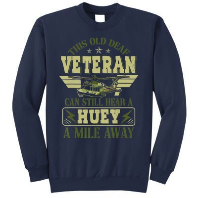 Hear a Huey a Mile Away Vietnam Veteran Uh1 Huey Helicopter Sweatshirt