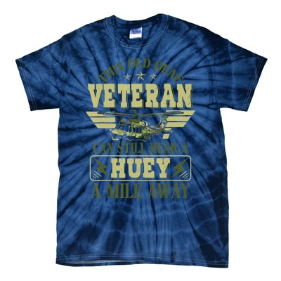 Hear a Huey a Mile Away Vietnam Veteran Uh1 Huey Helicopter Tie-Dye T-Shirt