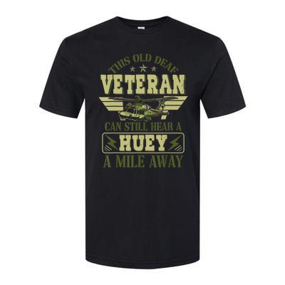 Hear a Huey a Mile Away Vietnam Veteran Uh1 Huey Helicopter Softstyle CVC T-Shirt