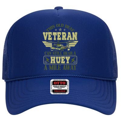 Hear a Huey a Mile Away Vietnam Veteran Uh1 Huey Helicopter High Crown Mesh Back Trucker Hat