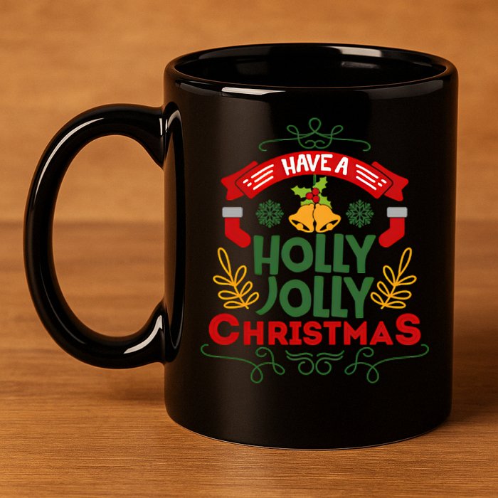 Have A Holly Jolly Christmas Gift 11oz C Handle Ceramic Mug