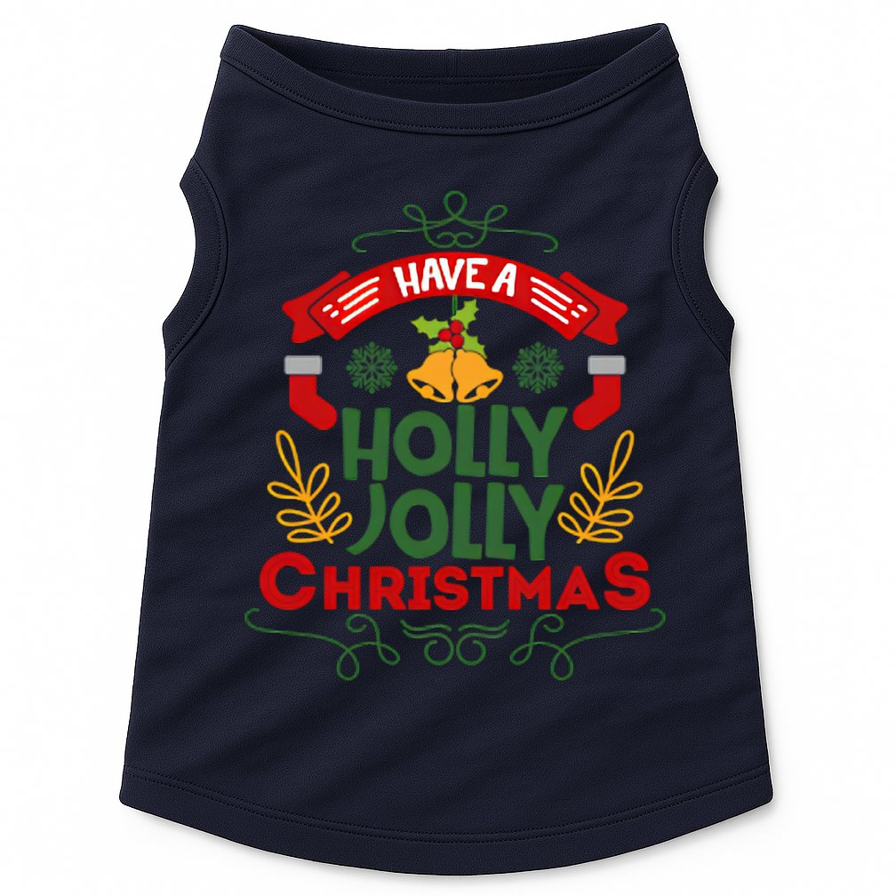 Have A Holly Jolly Christmas Gift Doggie Tank