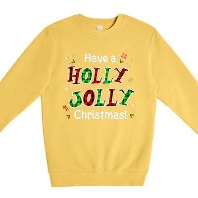 Have A Holly And Jolly Merry Christmas 2021 Holiday Pajama Premium Crewneck Sweatshirt