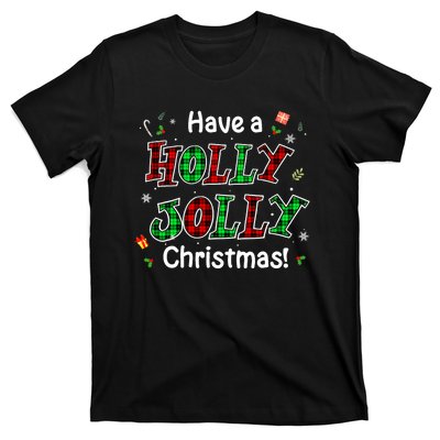 Have A Holly And Jolly Merry Christmas 2021 Holiday Pajama T-Shirt