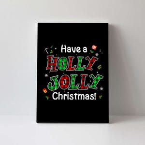 Have A Holly And Jolly Merry Christmas 2021 Holiday Pajama Canvas