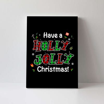 Have A Holly And Jolly Merry Christmas 2021 Holiday Pajama Canvas