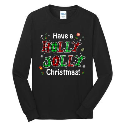 Have A Holly And Jolly Merry Christmas 2021 Holiday Pajama Tall Long Sleeve T-Shirt