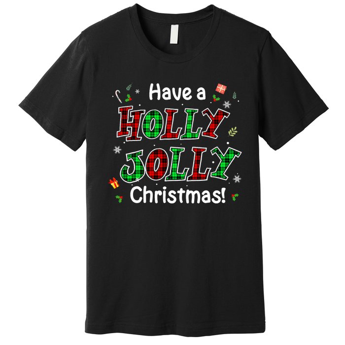 Have A Holly And Jolly Merry Christmas 2021 Holiday Pajama Premium T-Shirt