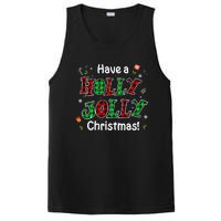 Have A Holly And Jolly Merry Christmas 2021 Holiday Pajama PosiCharge Competitor Tank