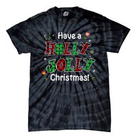 Have A Holly And Jolly Merry Christmas 2021 Holiday Pajama Tie-Dye T-Shirt