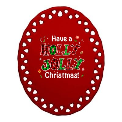 Have A Holly And Jolly Merry Christmas 2021 Holiday Pajama Ceramic Oval Ornament