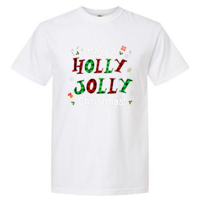 Have A Holly And Jolly Merry Christmas 2021 Holiday Pajama Garment-Dyed Heavyweight T-Shirt