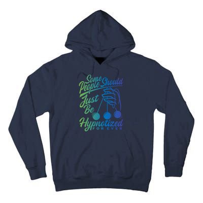 Hypnotist Appreciation Hypnotizing Power Hypnosis Tall Hoodie