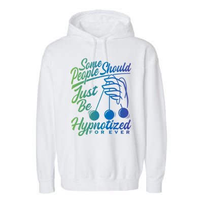 Hypnotist Appreciation Hypnotizing Power Hypnosis Garment-Dyed Fleece Hoodie