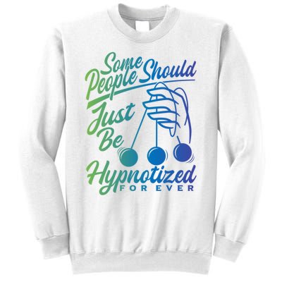 Hypnotist Appreciation Hypnotizing Power Hypnosis Sweatshirt