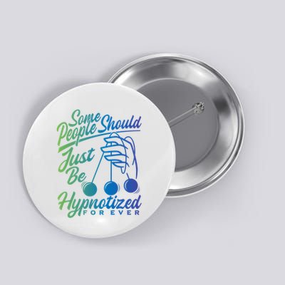 Hypnotist Appreciation Hypnotizing Power Hypnosis Button