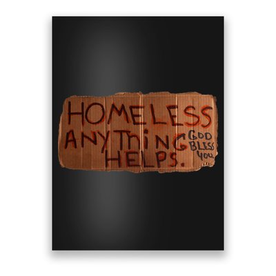 Homeless Anything Helps Funny Cardboard Sign Joke Costume Poster