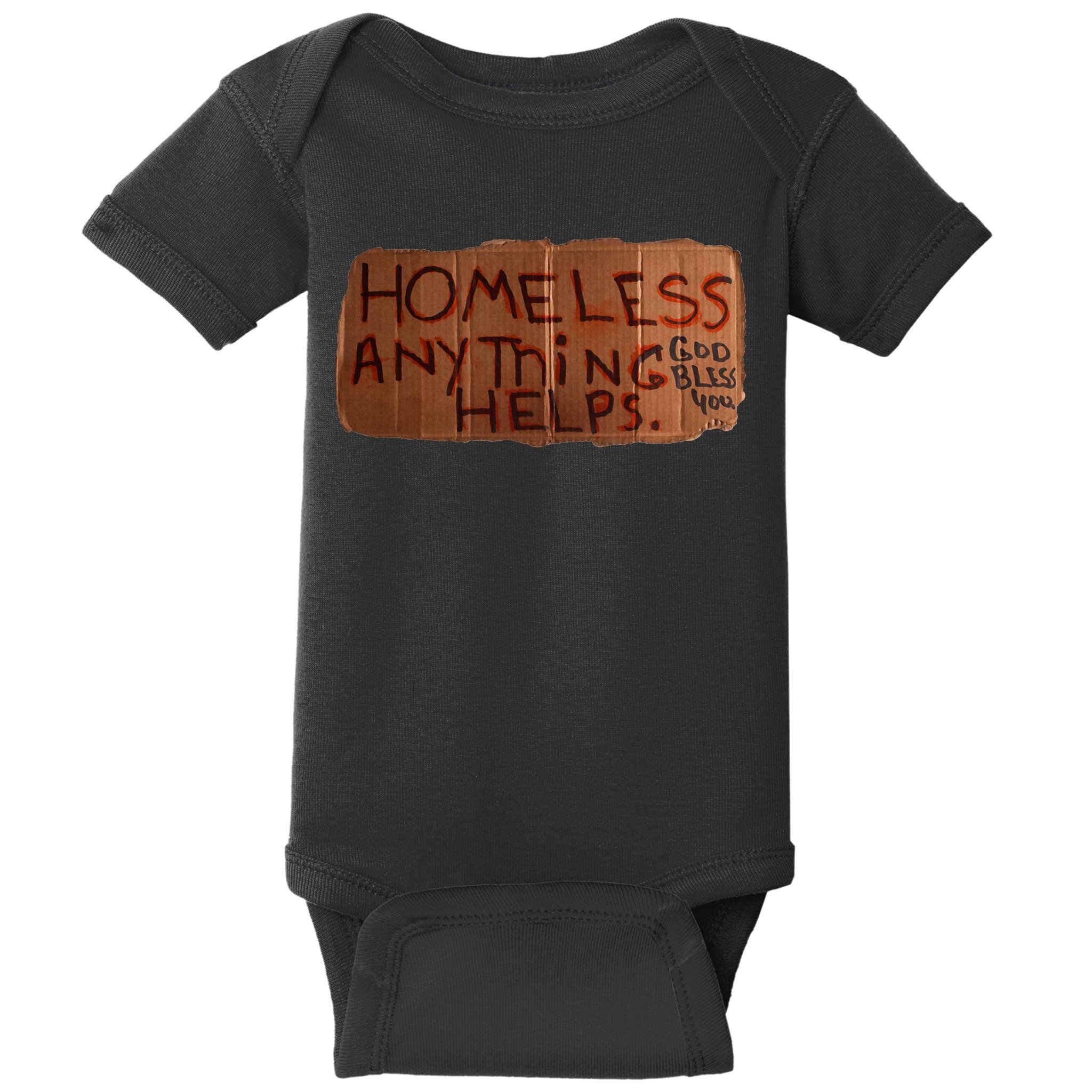 Homeless Anything Helps Funny Cardboard Sign Joke Costume Baby Bodysuit