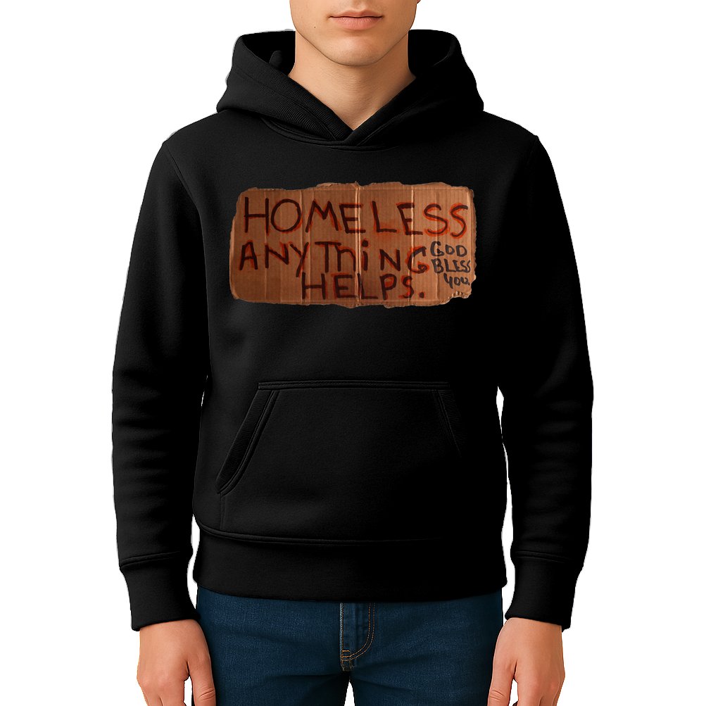 Homeless Anything Helps Funny Cardboard Sign Joke Costume Kids Hoodie