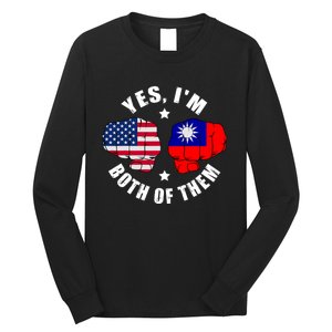 Half American Half Taiwanese Flag Yes IM Both Of Them Long Sleeve Shirt