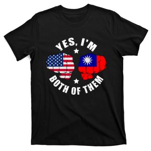 Half American Half Taiwanese Flag Yes IM Both Of Them T-Shirt