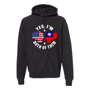 Half American Half Taiwanese Flag Yes IM Both Of Them Premium Hoodie