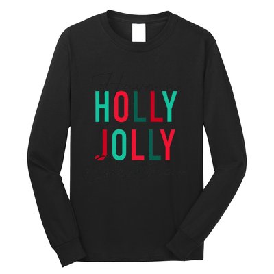 Have A Holly Xmas Jolly Christmas Rainbow Long Sleeve Shirt