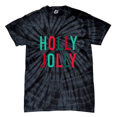 Have A Holly Xmas Jolly Christmas Rainbow Tie-Dye T-Shirt