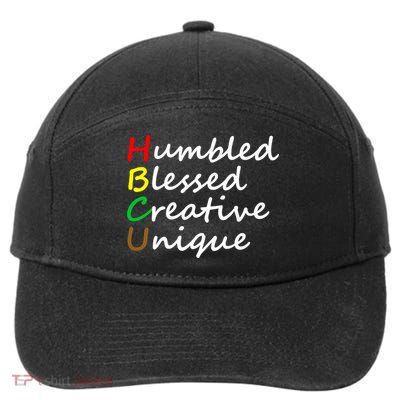 Hbcu African Humbled Blessed Creative Unique History Month Cool Gift 7-Panel Snapback Hat