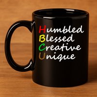 Hbcu African Humbled Blessed Creative Unique History Month Cool Gift 11oz C Handle Ceramic Mug