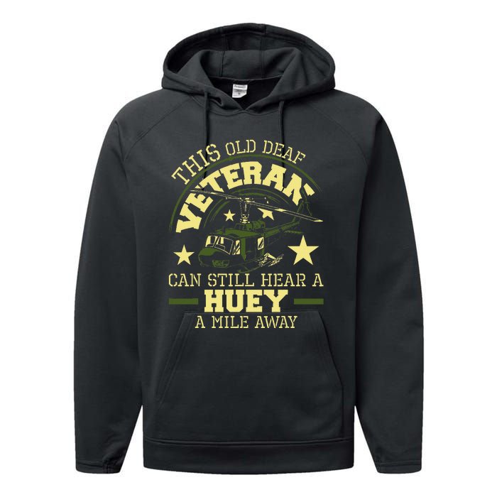 Hear A Huey A Mile Away Helicopter Pilot Vietnam Veteran Performance Fleece Hoodie