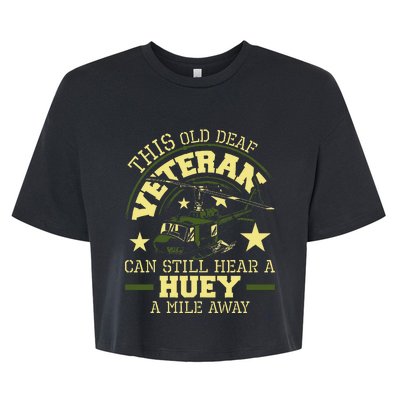 Hear A Huey A Mile Away Helicopter Pilot Vietnam Veteran Bella+Canvas Jersey Crop Tee