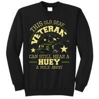 Hear A Huey A Mile Away Helicopter Pilot Vietnam Veteran Tall Sweatshirt