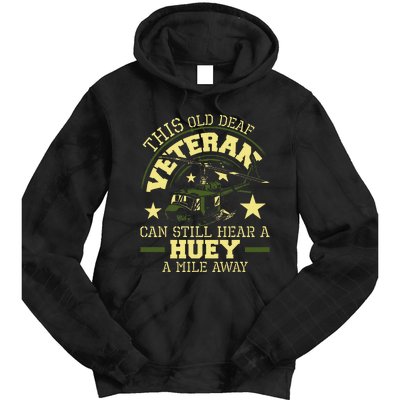 Hear A Huey A Mile Away Helicopter Pilot Vietnam Veteran Tie Dye Hoodie