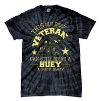 Hear A Huey A Mile Away Helicopter Pilot Vietnam Veteran Tie-Dye T-Shirt