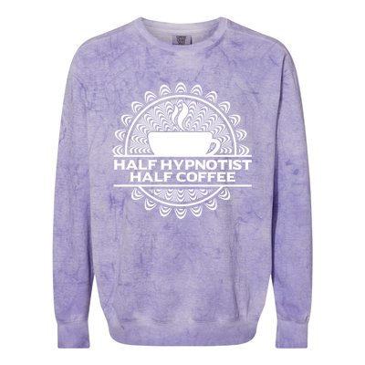 Hypnotist Appreciation Hypnosis Lover Colorblast Crewneck Sweatshirt