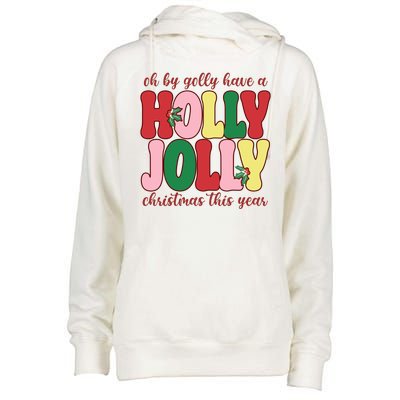 Have A Holly Jolly Christmas This Year Holiday Womens Funnel Neck Pullover Hood