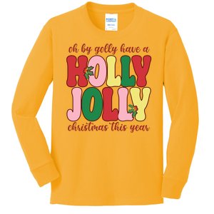 Have A Holly Jolly Christmas This Year Holiday Kids Long Sleeve Shirt