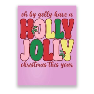 Have A Holly Jolly Christmas This Year Holiday Poster