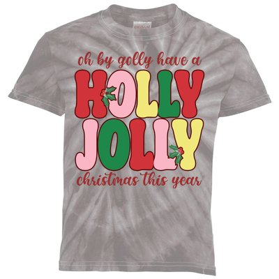 Have A Holly Jolly Christmas This Year Holiday Kids Tie-Dye T-Shirt