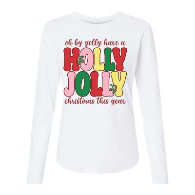 Have A Holly Jolly Christmas This Year Holiday Womens Cotton Relaxed Long Sleeve T-Shirt